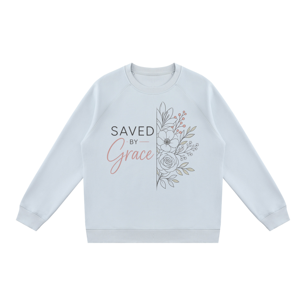 Saved B y Grace Sweatshirt